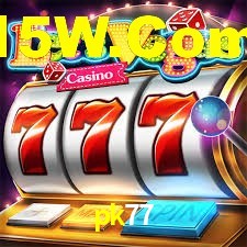 Live Casino pk77